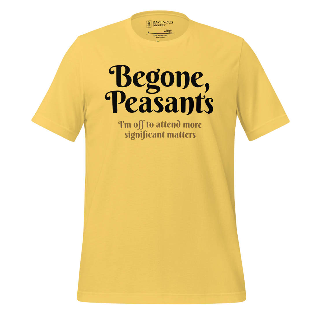 Begone, Peasants - Premium T-Shirt