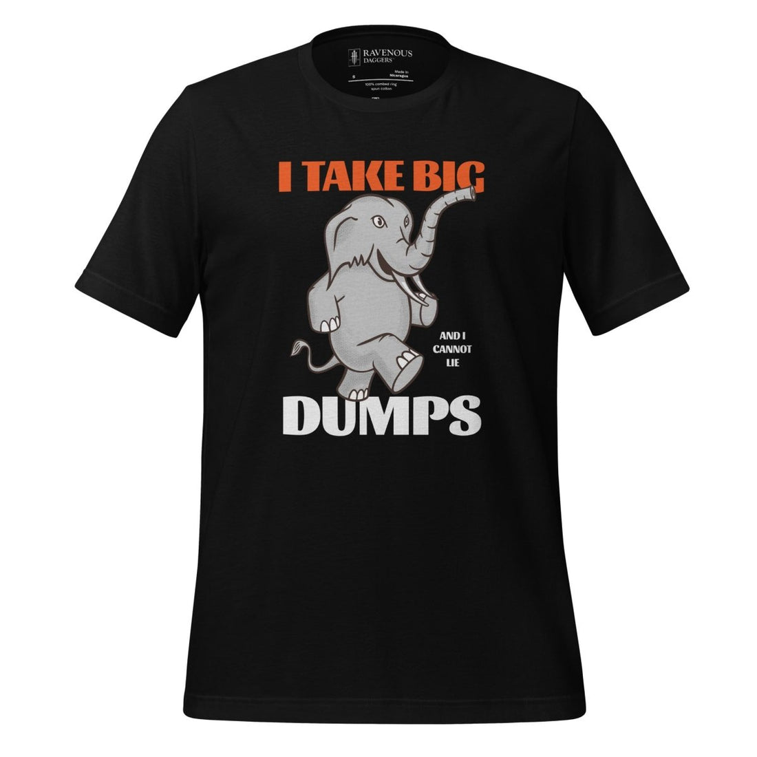 I Take Big Dumps - Premium T-Shirt